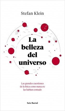 LA BELLEZA DEL UNIVERSO.. | Stefan Klein