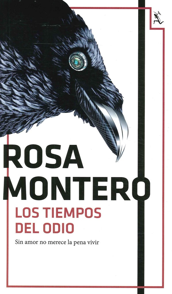 LOS TIEMPOS DEL ODIO.. | Rosa Montero
