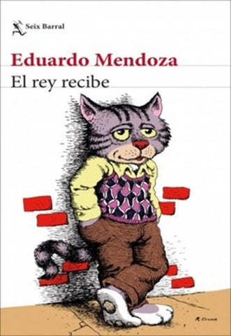 EL REY RECIBE*.. | Eduardo Mendoza