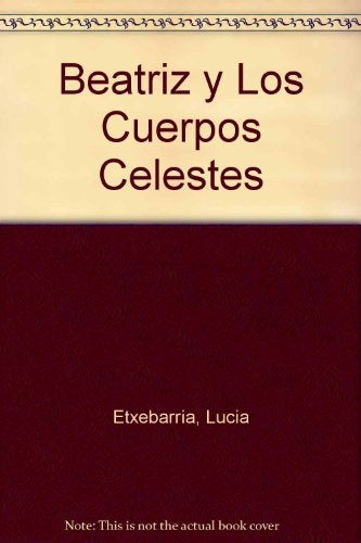 Beatriz y los cuerpos celestes