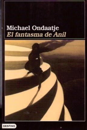 Fantasma de Anil, El | Michael Ondaatje