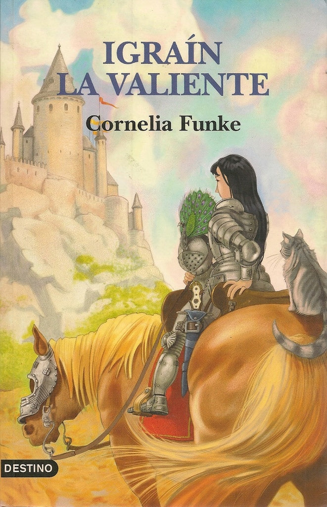 IGRAIN LA VALIENTE | Cornelia Funke