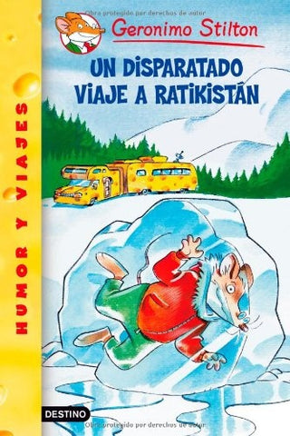 UN DISPARATADO VIAJE A RATIKISTÁN | Gerónimo Stilton