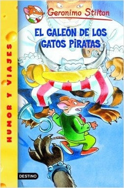 STILTON 7. EL GALEON DE LOS GATOS PIRATAS | Gerónimo Stilton