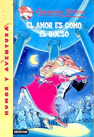 El amor es como el queso | Gerónimo Stilton