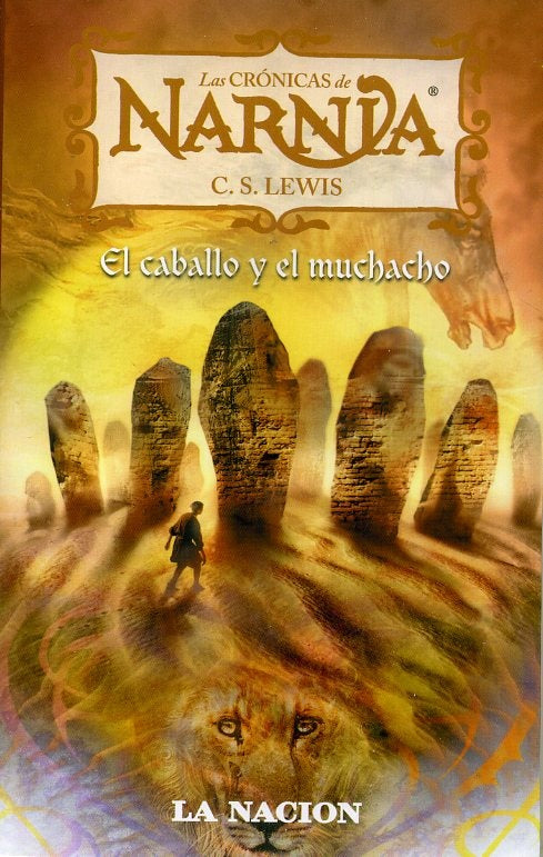 EL CABALLO Y EL MUCHACHO. CRONICAS DE NARNIA | C. S. Lewis