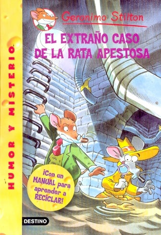 GERONIMO STILTON. EL EXTRAÑO CASO DE LA RATA APESTOSA 21.. | Gerónimo Stilton