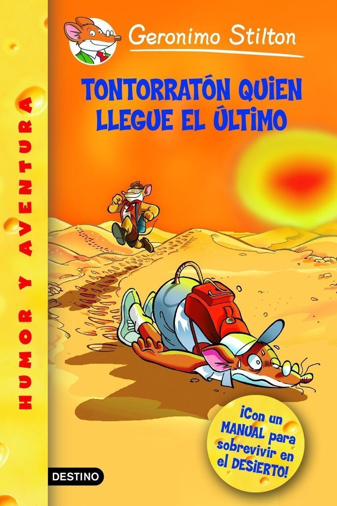 GERONIMO STILTON - ¡TONTORRATÓN QUIEN LLEGUE PRIMERO! 23.. | Gerónimo Stilton