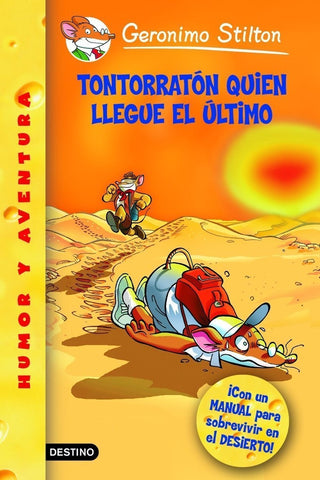 GERONIMO STILTON - ¡TONTORRATÓN QUIEN LLEGUE PRIMERO! 23.. | Gerónimo Stilton