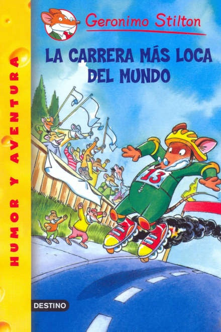 GERONIMO STILTON. LA CARRERA MAS LOCA DEL MUNDO 24.. | Gerónimo Stilton