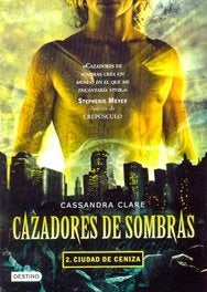 Casadores de Sombra  2 ciudad de ceniza | Cassandra Clare