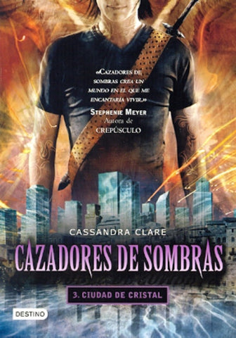Cazadores de sombras. Ciudad de cenizas | Cassandra Clare