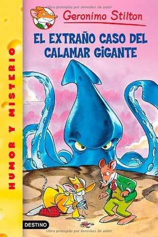 EL EXTRANO CASO DEL CALAMAR GIGANTE (GERONIMO STILTON 31) | Gerónimo Stilton