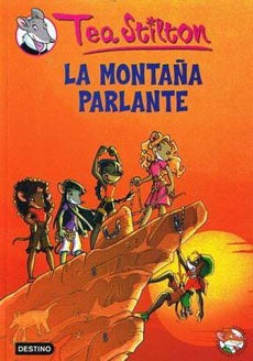 LA MONTAÑA PARLANTE 2.. | Tea  Stilton