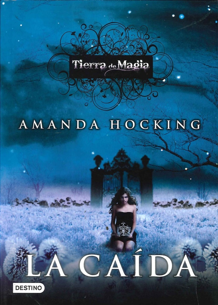 TIERRA DE MAGIA 2) LA CAIDA.. | Amanda Ho