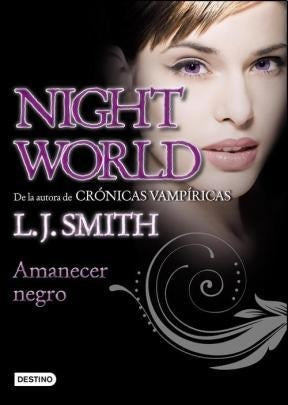 AMANECER NEGRO (NIGHT WORLD 4) | L.J Smith