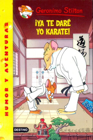YA TE DARE YO KARATE 37.. | Gerónimo Stilton