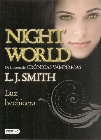 LUZ HECHICERA (NIGHT WORLD 5) * | L.J. Smith