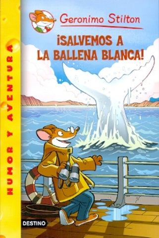 SALVEMOS A LA BALLENA BLANCA 40.. | Gerónimo Stilton