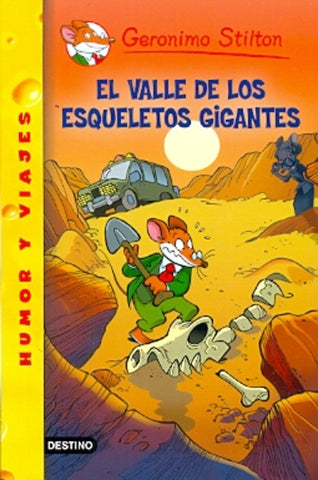 EL VALLE DE LOS ESQUELETOS GIGANTES 44.. | Gerónimo Stilton