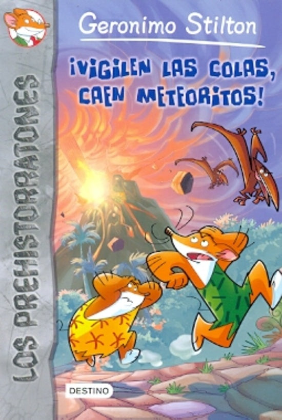 VIGILEN LAS COLAS CAEN METEORITOS 2 (PREHISTORRATONES 2). F | Gerónimo Stilton