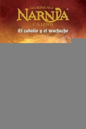 EL CABALLO Y EL MUCHACHO | C. S. Lewis