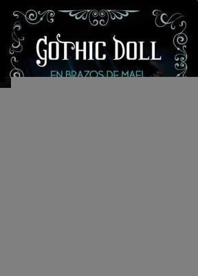 GOTHIC DOLL EN BRAZOS DE MAEL (TRILOGIA GOTICA 1)*.. | Lorena  Amkie