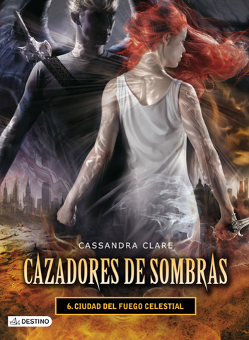 Cazadores de sombras 6 | Cassandra Clare