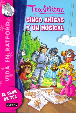 cinco amigas y un musical * | Tea Stilton