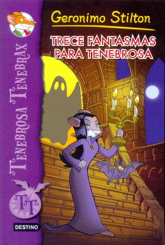 TRECE FANTASMAS PARA TENEBROSA. | Gerónimo Stilton