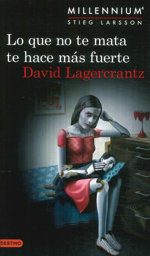 LO QUE NO TE MATA TE HACE MAS FUERTE.. | Stieg Larsson