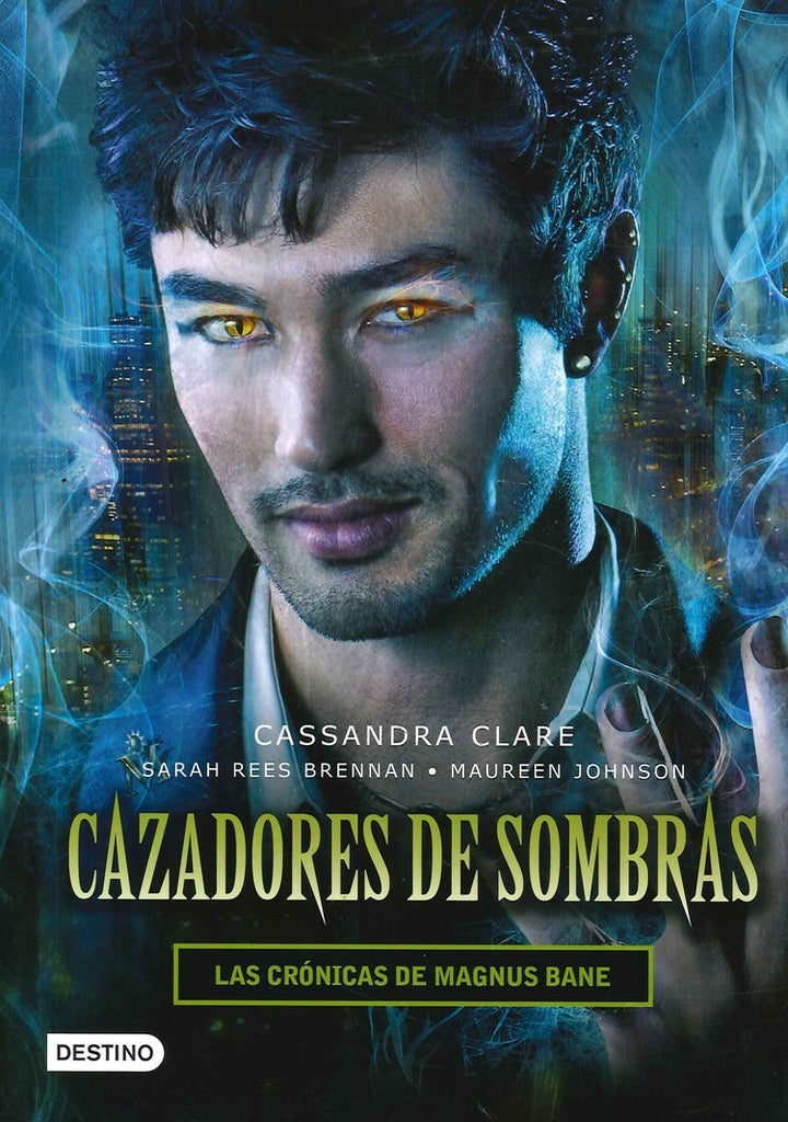 CAZADORES DE SOMBRAS CRONICAS DE MAGNUS BANE.. | Cassandra Clare