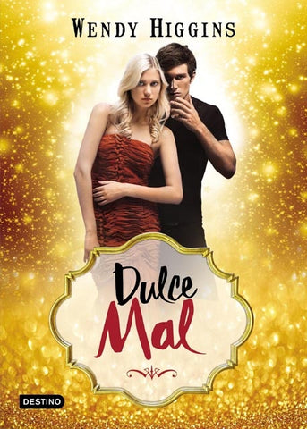DULCE MAL.. | Wendy  Higgins