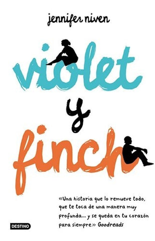 VIOLET Y FINCH* | Jennifer Niven