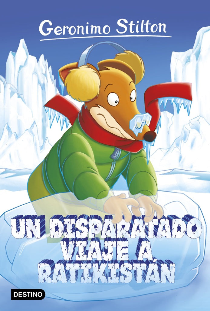 Un disparatado viaje a ratikistan  | Gerónimo Stilton