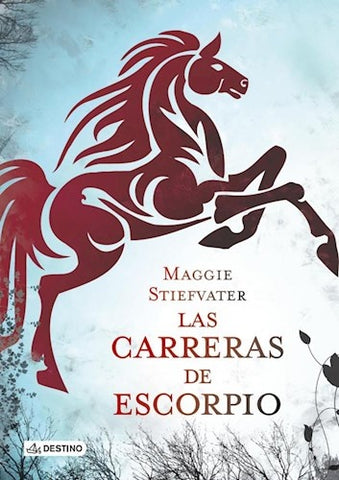 LAS CARRERAS DE ESCORPIO* | MAGGIE STIEFVATER