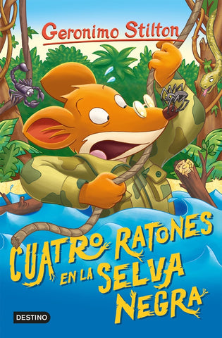cuatro ratones en la selva negra (Geronimo Stilton 10).. | Gerónimo Stilton