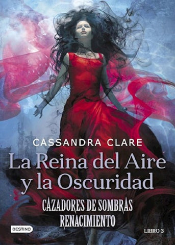 Cazadores de sombras Renacimiento 3* | Cassandra Clare