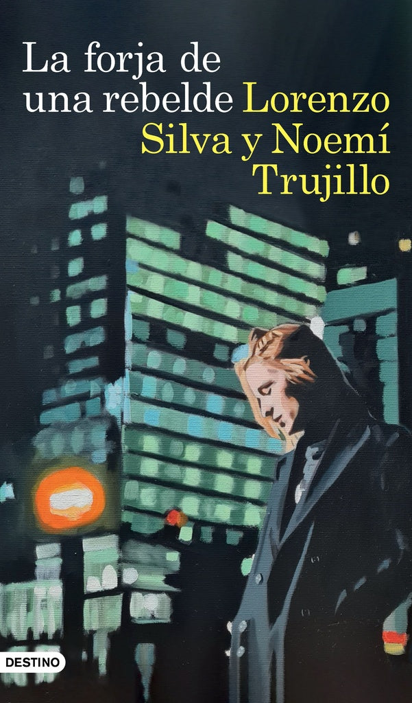 LA FORJA DE UNA REBELDE.. | Lorenzo Silva