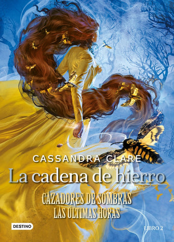 CAZADORES DE SOMBRAS. LA CADENA DE HIERRO*.. | Cassandra Clare