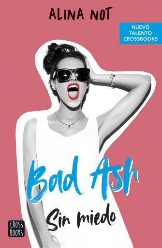 BAD ASH 2 SIN MIEDO.. | ALINA  NOT