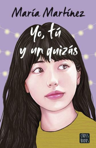 YO, TU Y UN QUIZAS | MARIA MARTINEZ