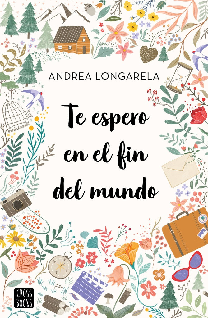 TE ESPERO EN EL FIN DEL MUNDO* | ANDREA LONGARELA