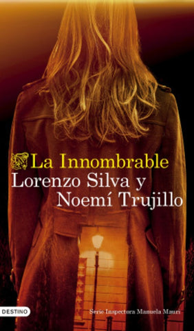 LA INNOMBRABLE.. | Lorenzo Silva