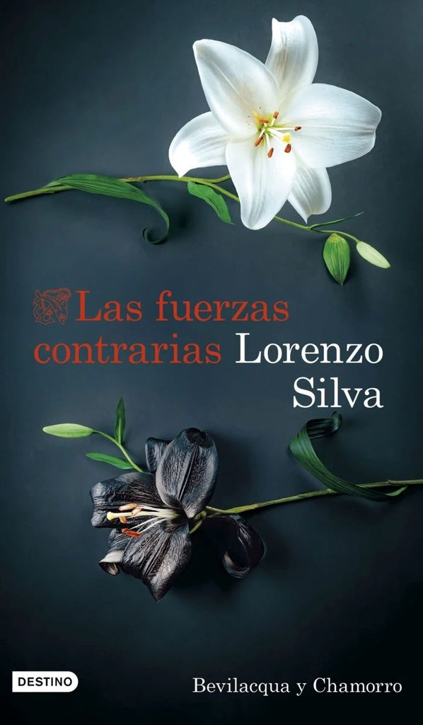 LAS FUERZAS CONTRARIAS.. | Lorenzo Silva