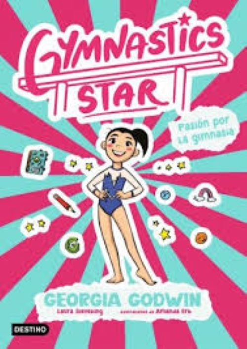 GYMNASTICS STAR 01. PASIÓN POR LA GIMNASIA | GEORGIA   GODWIN
