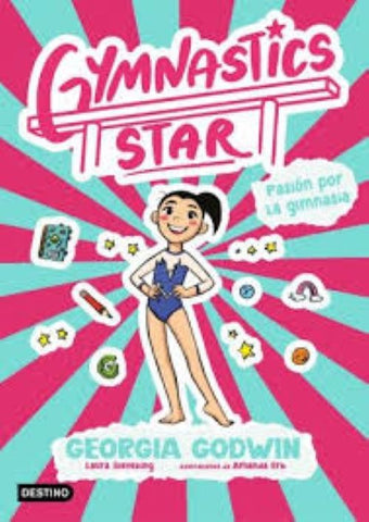 GYMNASTICS STAR 01. PASIÓN POR LA GIMNASIA | GEORGIA   GODWIN