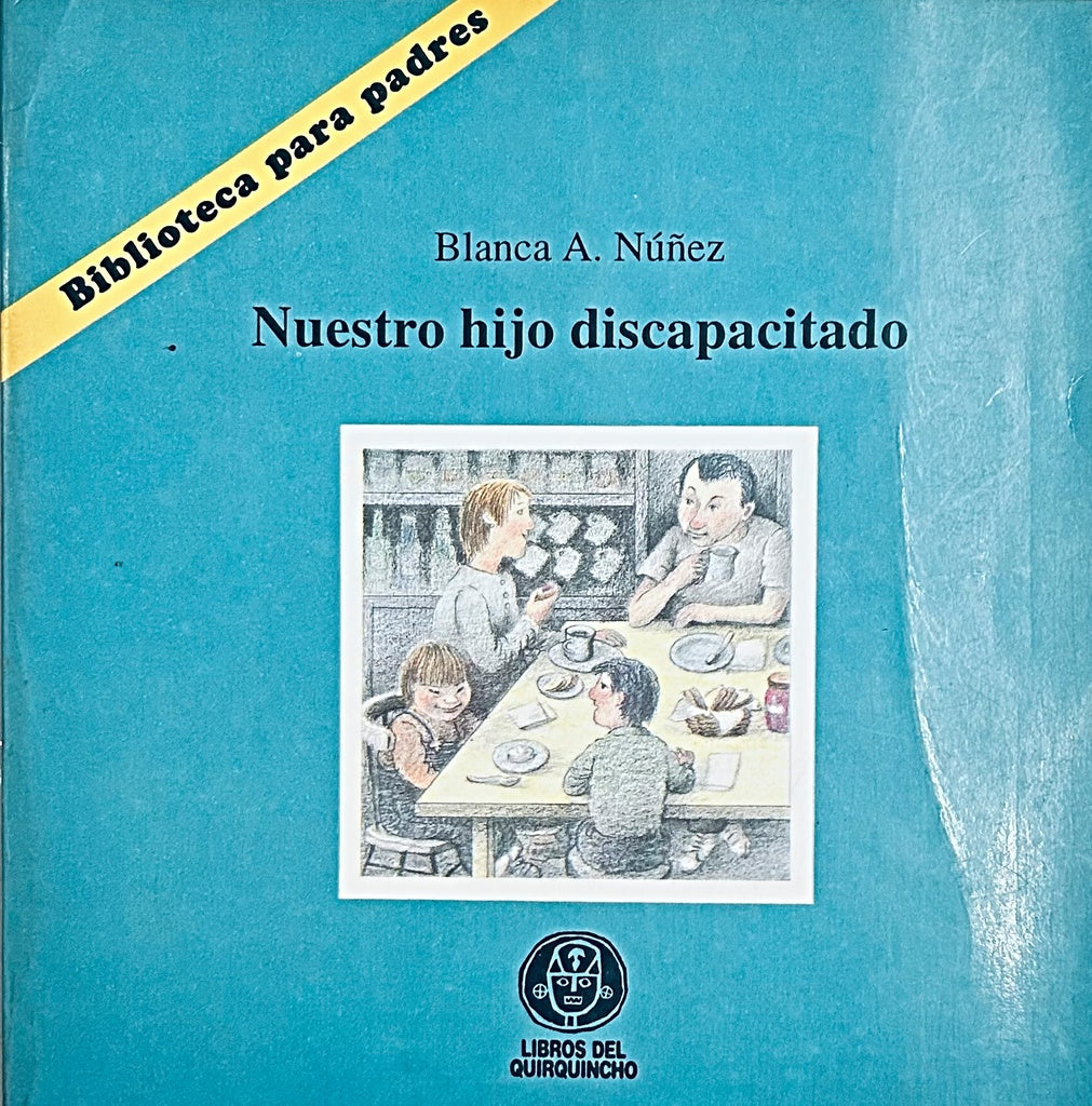 NUESTRO HIJO DESCAPACITADO.. | Blanca Aída Nuñez