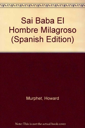 EL HOMBRE MILAGROSO .. | HOWARD MURPHET
