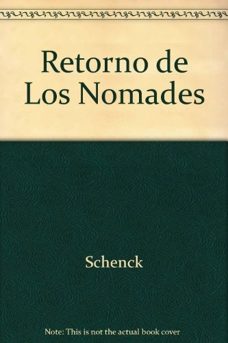 EL RETORNO DE LOS NOMADES | Lia Schenck